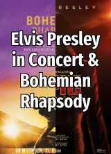 Filmplakat Elvis Presley in Concert & Bohemian Rhapsody