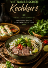 Filmplakat Genuss aus Vietnam - Kochkurs mit Herrn Quoc Dai Vuong